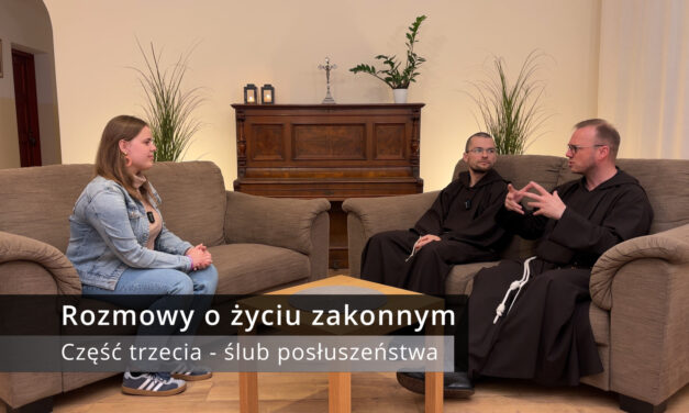 Rozmowy o życiu zakonnym – ślub posłuszeństwa