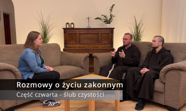 Rozmowy o życiu zakonnym – ślub czystości