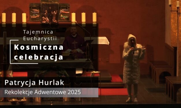 Patrycja Hurlak – rekolekcje adwentowe