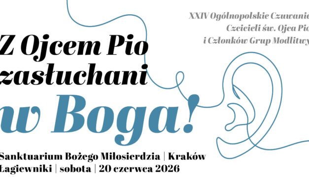 Czuwanie z Ojcem Pio – Kraków Łagiewniki